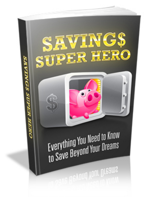 Product picture Savings Super Hero - Ebook with MRR