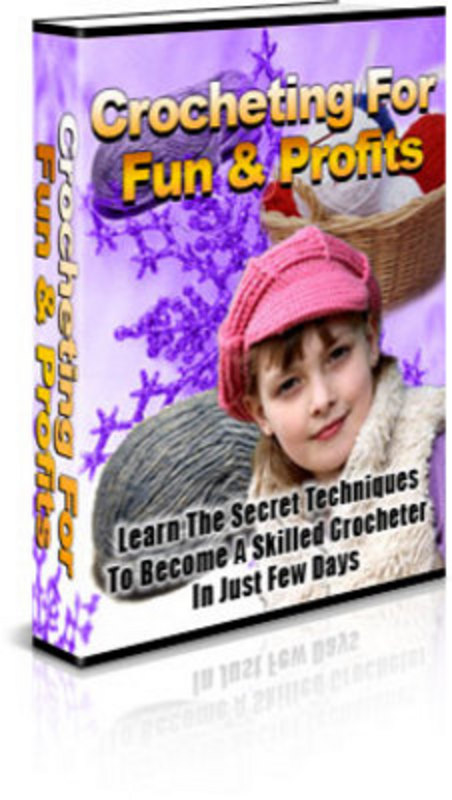 Product picture Crocheting For Fun & Profits - Ebook and Website with PLR