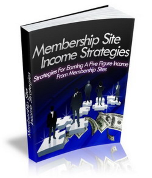 Product picture Membership Sites Income Strategies - Ebook with MRR