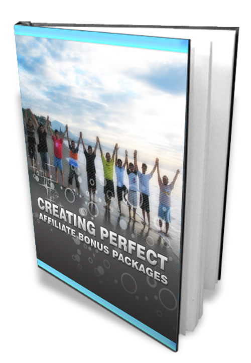 Product picture Creating Perfect Affiliate Bonus Packages - Ebook with RR