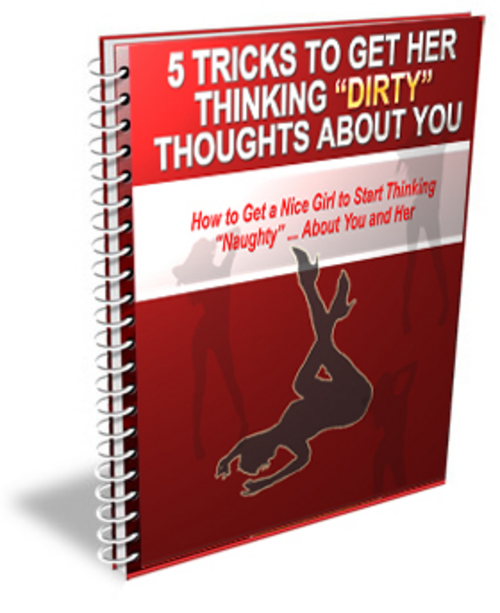 Product picture Get Her Thinking Dirty Thoughts About You - Ebook 