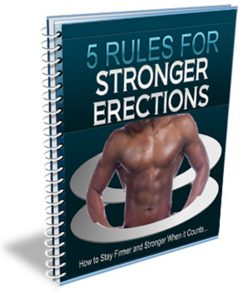 Product picture 5 Rules for Stronger Erections - Ebook 