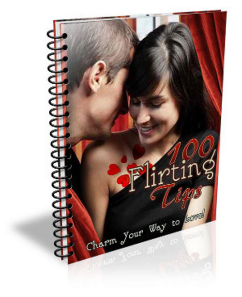 Product picture 100 Flirting Tips - Ebook with MRR