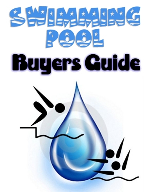 Product picture Swimming Pool Buyers Guide - Ebook with PLR