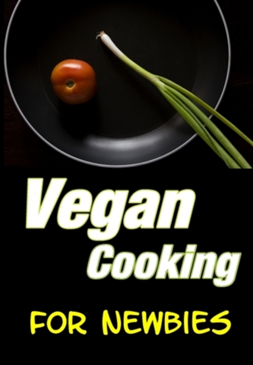 Product picture Vegan Cooking for Newbies - eBook with PLR