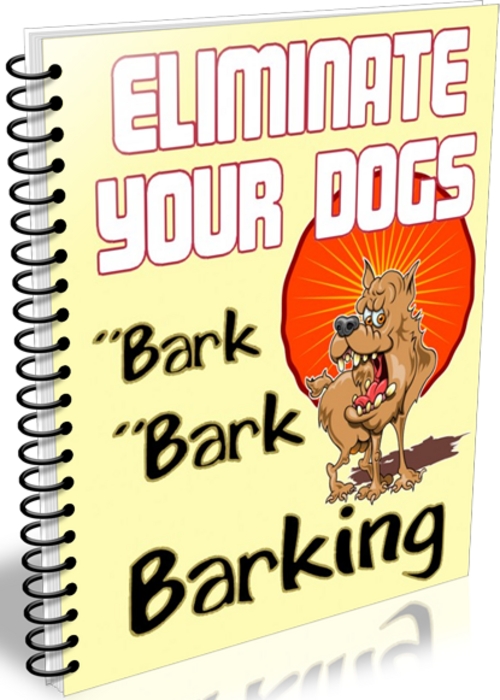 Product picture Eliminate Your Dogs Barking - eBook with PLR
