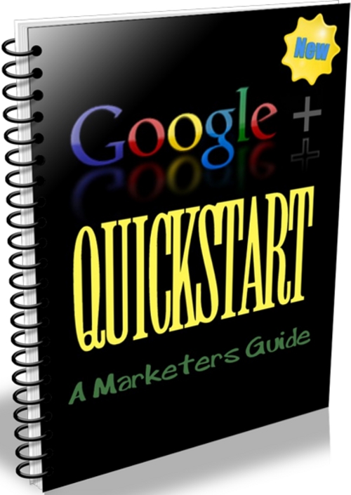 Product picture Google Plus Quickstart - eBook with PLR