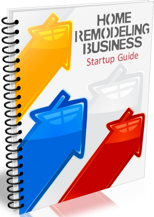 Product picture Home Remodeling Business Startup Guide - eBook with PLR