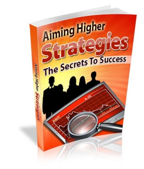 Product picture Aiming Higher Strategies - eBook with MRR