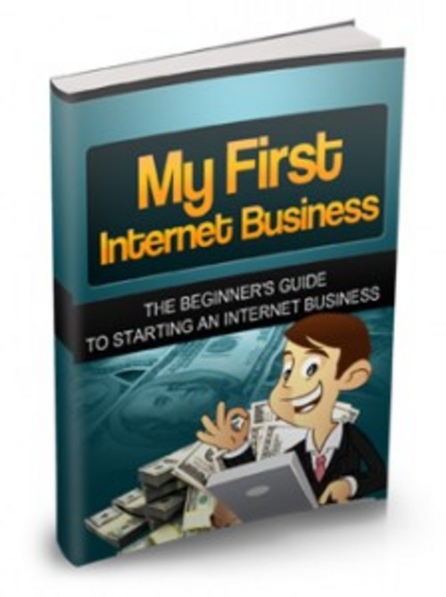 Product picture My First Internet Business - eBook with MRR