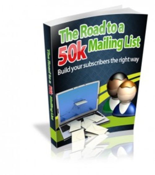 Product picture The Road to a 50k Mailing List - eBook with MRR