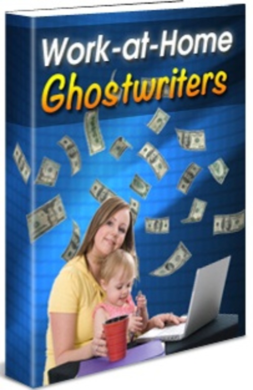 Product picture Work at Home Ghostwriters - eBook with MRR