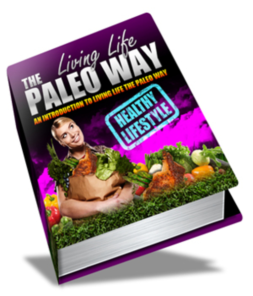 Product picture Living Life The Paleo Way - eBook with MRR