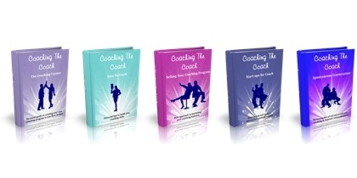 Product picture Coaching The Coach Series - 5 eBook with MRR