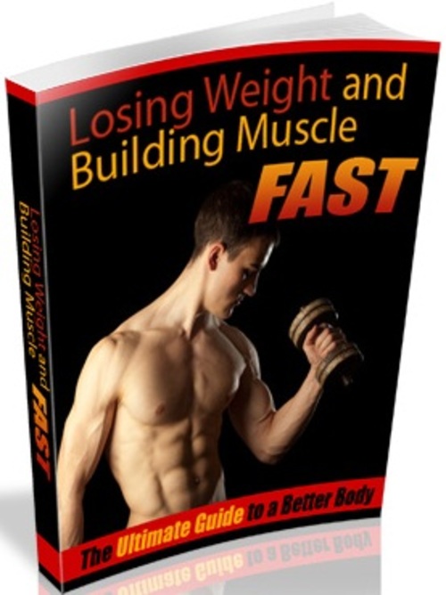Product picture Weight Loss And Building Muscle Fast - eBook & Articles