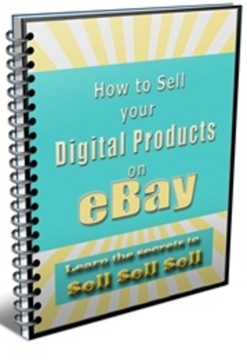 Product picture How To Sell Your Digital Products On eBay - eBook with PLR