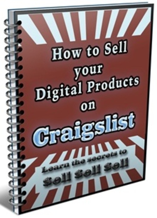 Product picture How To Sell Your Digital Products On Craigslist - eBook with