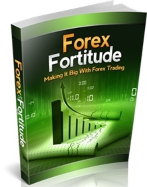 Product picture Forex Fortitude - eBook & Report with MRR
