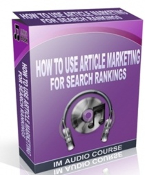 Product picture How To Use Article Marketing For Search Rankings - Audio wit