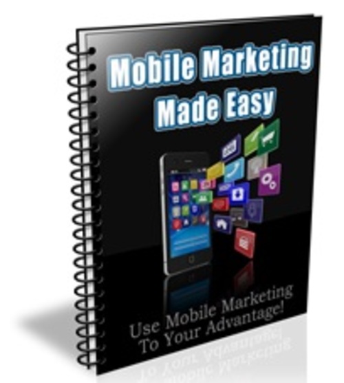 Product picture Mobile Marketing Made Easy - eBook with PLR