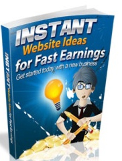 Product picture Instant Website Ideas for Fast Earnings - eBook with MRR
