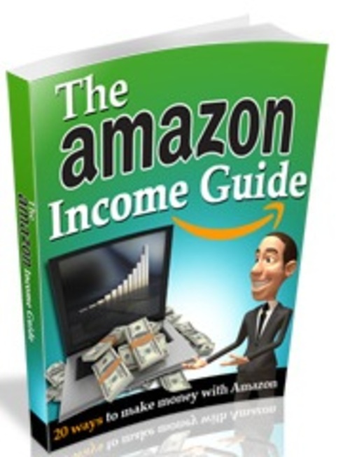 Product picture The Amazon Income Guide - eBook and Articles with MRR