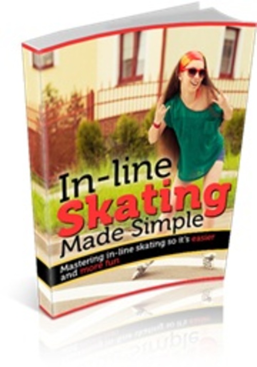 Product picture In-line Skating Made Simple - eBook & Report with MRR 