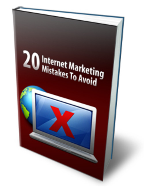 Product picture 20 Internet Marketing Mistakes To Avoid   