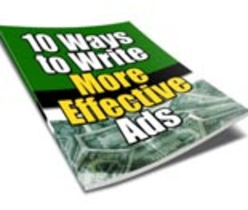 Product picture 10 Ways to Write More Effective Ads - eBook with MRR