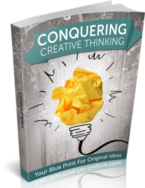 Product picture Conquering Creative Thinking - eBook with MRR License